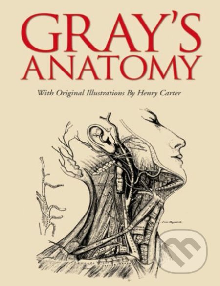 Gray's Anatomy - Henry Gray, Henry Carter (ilustrácie) - kniha z kategorie Odborné a naučné