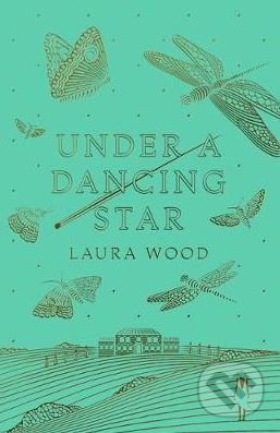 Under A Dancing Star - Laura Wood, Scholastic, 2019