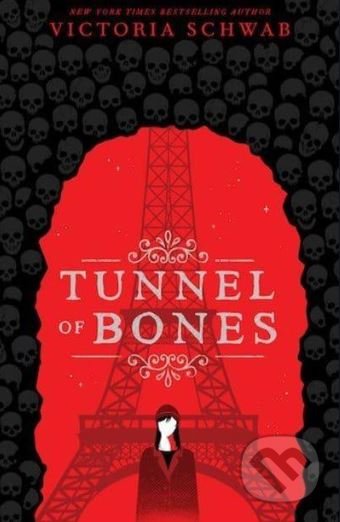 Tunnel of Bones - Victoria Schwab, Scholastic, 2019