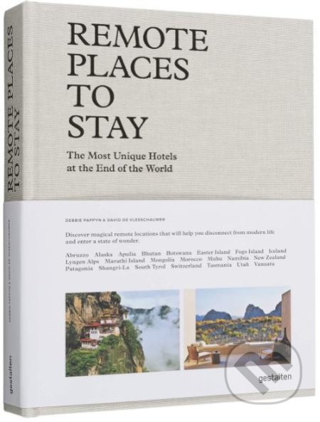 Remote Places to Stay - Debbie Pappyn, Gestalten Verlag, 2019