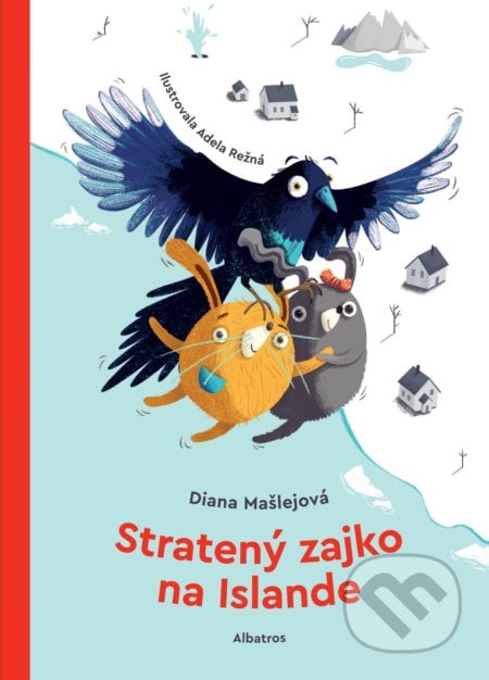 Stratený zajko na Islande - Diana Mašlejová, Adela Režná (ilustrácie), Albatros SK, 2019