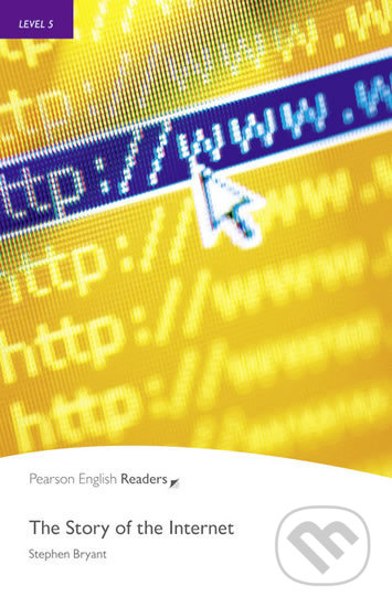 Kniha: The Story of the Internet (Stephen Bryant)