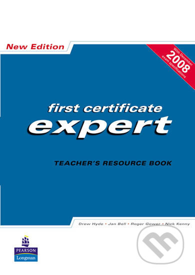 Expert - First Certificate 2008 - Teacher&#039;s Resource book - Drew Hyde, Pearson, 2008