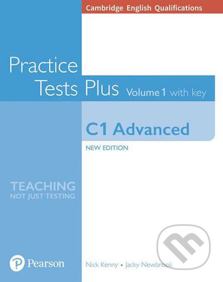 Practice Tests Plus - Advanced C1 Book - Cambridge English Qualifications - Nick Kenny, Pearson, 2018