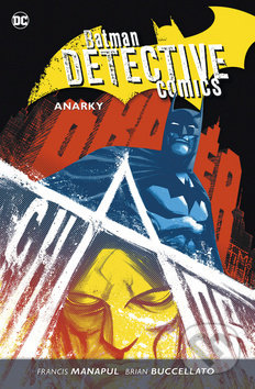 Batman Detective Comics 7: Anarky - Brian Buccellato, Francis Manapul, BB/art, 2019