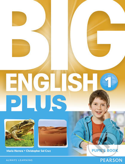 Big English Plus 1 - Pupil&#039;s Book - Mario Herrera, Pearson, 2015
