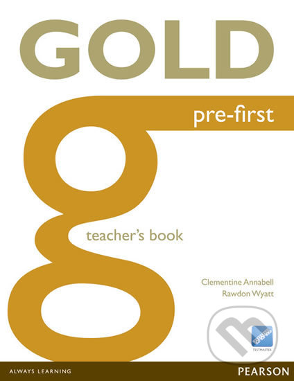 Gold - Pre-First 2014 - Teacher&#039;s Book - Clementine Annabell, Pearson, 2013