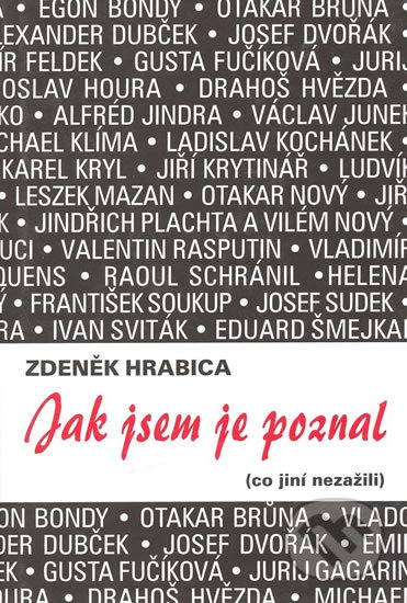 Jak jsem je poznal - Zdeněk Hrabica, Akcent, 2002