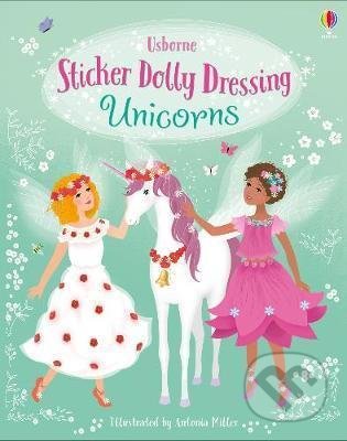 Sticker Dolly Dressing Unicorns - Fiona Watt, Antonia Miller (ilustrácie), Usborne, 2019
