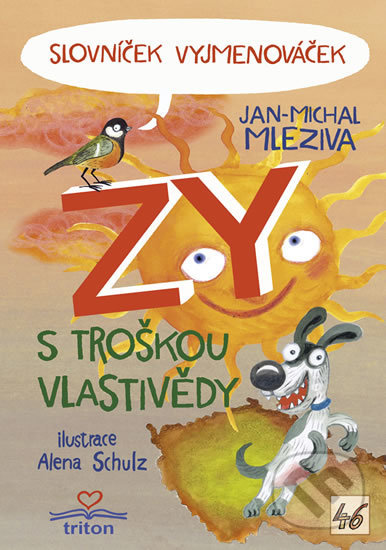 Slovníček Vyjmenováček ZY s troškou vlastivědy - Jan-Michal Mleziva, Alena Schulz (ilustrácie)