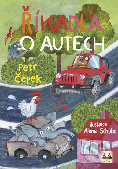 Říkadla o autech - Petr Čepek, Alena Schulz (ilustrácie), Triton, 2018