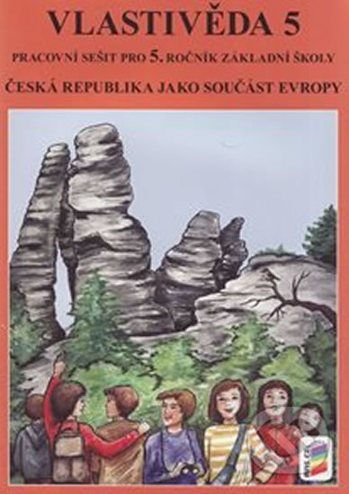 Vlastivěda 5: ČR jako součást Evropy (Pracovní sešit pro 5. ročník ZŠ) - kniha z kategorie 2. stupeň