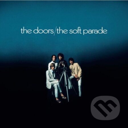 Doors: The Soft Parade - Doors, Hudobné albumy, 2019