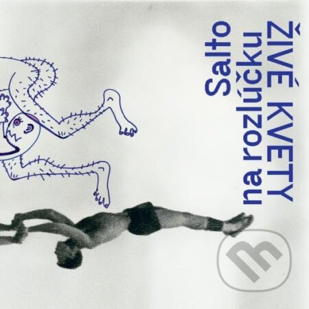 Živé kvety: Salto na rozlúčku LP - Živé kvety