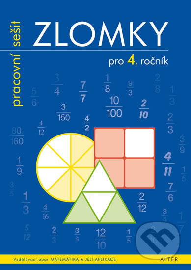 Zlomky (Pracovní sešit pro 4. ročník ZŠ) - Květoslava Matoušková, Růžena Blažková - kniha z kategorie 1. stupeň