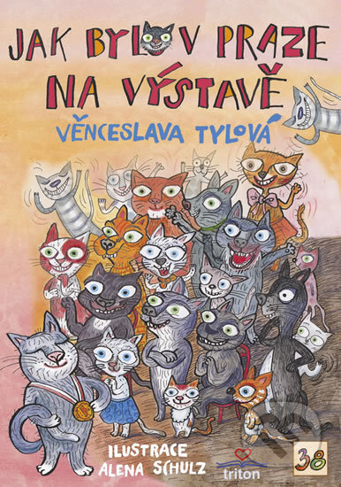 Jak bylo v Praze na výstavě - Věnceslava Tylová, Alena Schulz (ilustrácie), Triton, 2018