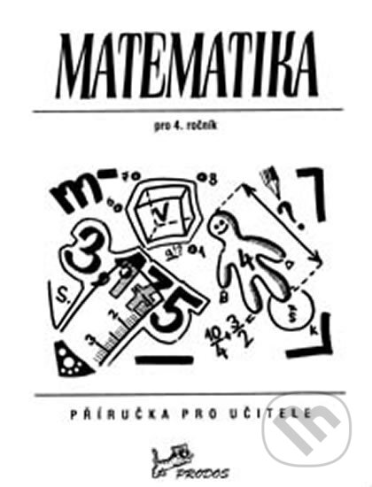 Matematika 4 - Příručka pro učitele - Josef Molnár, Bohumil Novák, Prodos, 2019