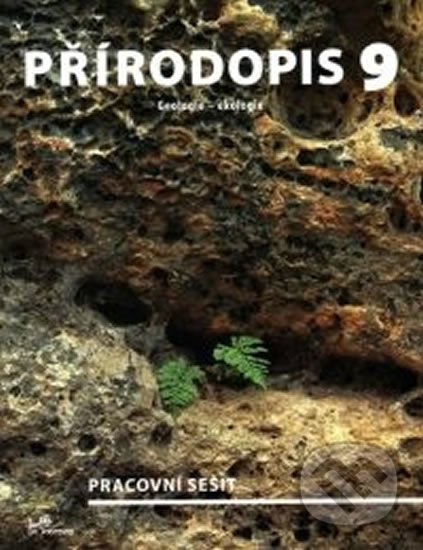 Přírodopis 9 – Geologie, Ekologie – pracovní sešit - kniha z kategorie 2. stupeň