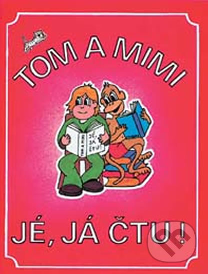 Tom a Mimi - Jé, já čtu! - Hana Mikulenková, Prodos, 1997