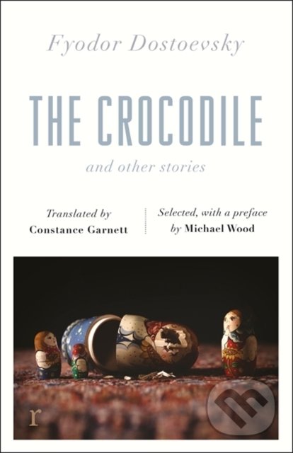 The Crocodile and Other Stories - Fyodor Dostoevsky - kniha z kategorie Beletrie