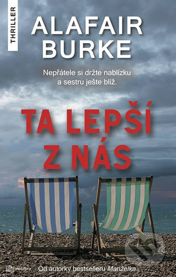 Ta lepší z nás - Alafair Burke, Metafora, 2019