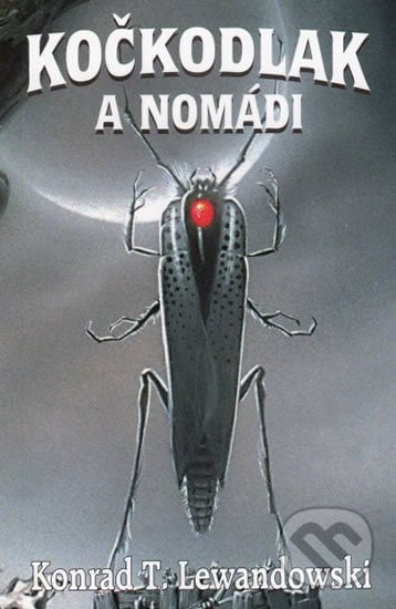 Kočkodlak a Nomádi - Konrad T. Lewandowski, Laser books, 2004
