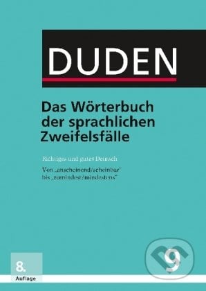 Duden - Das Wörterbuch der sprachlichen Zweifelsfälle, Duden, 2016