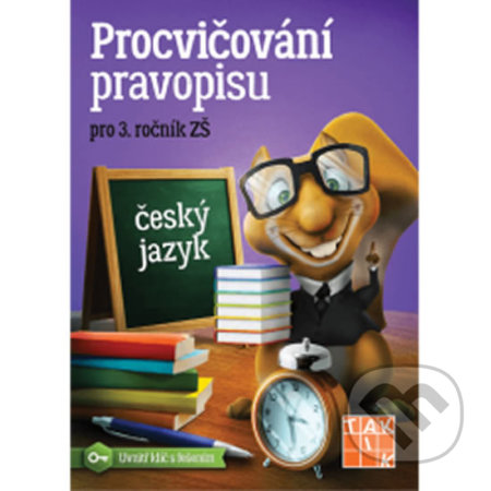 Procvičování pravopisu - ČJ pro 3. ročník, Taktik, 2018