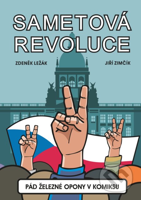 Sametová revoluce - Zdeněk Ležák, Jiří Zimčík (ilustrátor), Edika, 2019