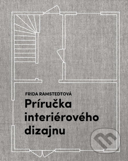 Príručka interiérového dizajnu - Frida Ramstedt, Tatran, 2020