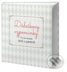 Dědečkovy vzpomínky (Pro má vnoučata: deník a památník) - kniha z kategorie Vztahy a rodina