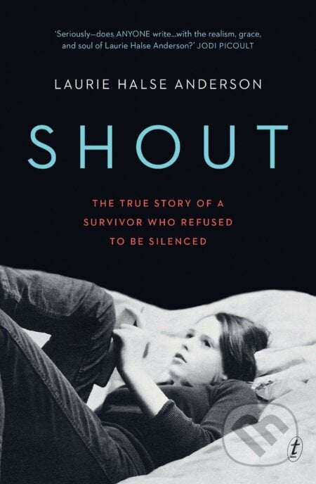 Shout - Laurie Halse Anderson, Text Publishing, 2019