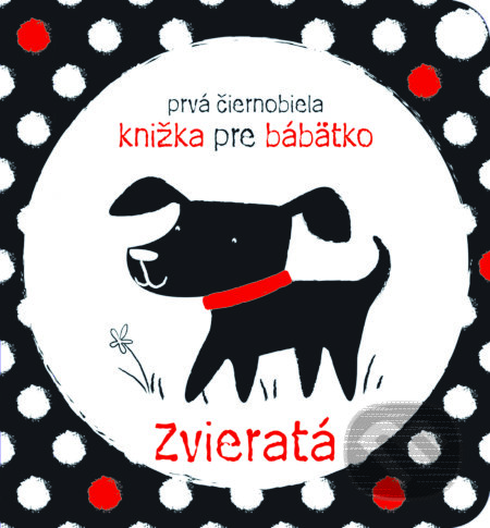 Zvieratá (Prvá čiernobiela knižka pre bábätko) - Stella Baggott - kniha z kategorie Pro děti
