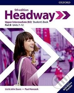 New Headway - Upper-Intermediate - Student&#039;s Book B with Online Practice - John Soars, Liz Soars, Paul Hancock, Oxford University Press, 2019