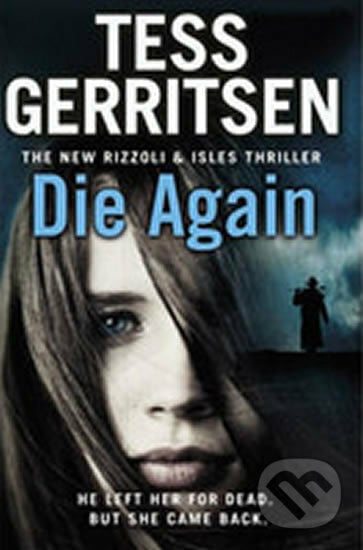 Die Again - Tess Gerritsen, Transworld, 2015