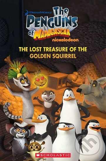 The Penguins of Madagaskar: The Lost Treasure of the Golden Squirrel - kniha z kategorie Beletrie