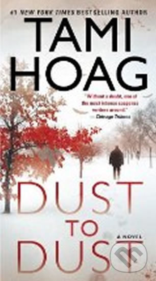 Dust to Dust - Tami Hoag, Random House, 2013