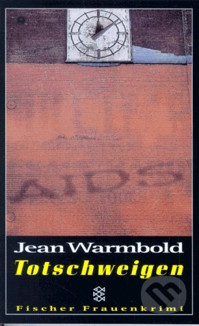Totschweigen - Jean Warmbold