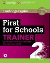 First for Schools Trainer 2, Cambridge University Press, 2018