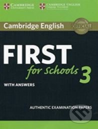 Cambridge English First for Schools 3, Cambridge University Press, 2018