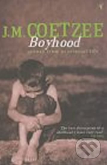 Boyhood - John Maxwell Coetzee, Vintage, 2004