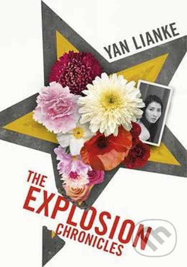 The Explosion Chronicles - Yan Lianke, Vintage, 2017