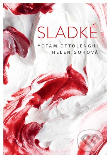 Sladké - Yotam Ottolenghi, Helen Goh, Slovart, 2019