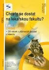 Chcete se dostat na lékařskou fakultu? 1. díl (Chemie) - Pavel Řezanka, Ivo Staník, Institut vzdělávání Sokrates, 2009
