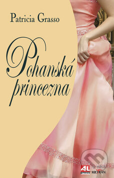 Pohanská princezna - Patricia Grasso, Alpress, 2009