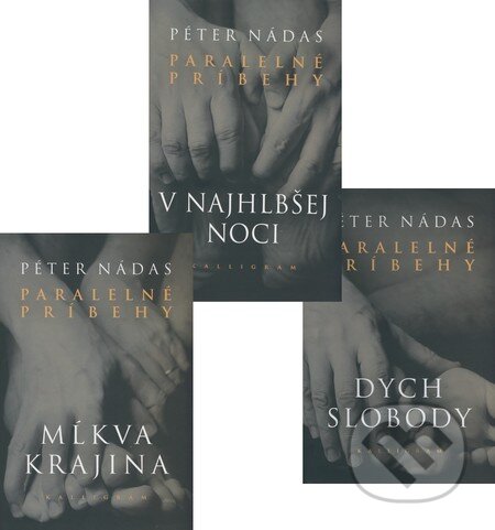 Paralelné príbehy I. - III. (Komplet 3 ks) - Péter Nádas, 2009