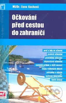 Očkování před cestou do zahraničí - Ilona Kochová - kniha z kategorie Mapy a cestování