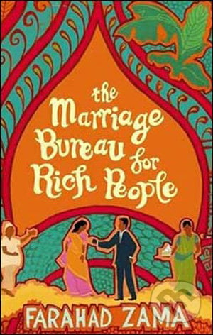 The Marriage Bureau for Rich People - Faradah Zama, Abacus, 2008
