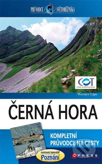 Černá Hora - Wener Lips, Computer Press, 2009