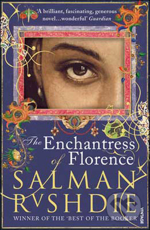The Enchantress of Florence - Salman Rushdie, Vintage, 2009